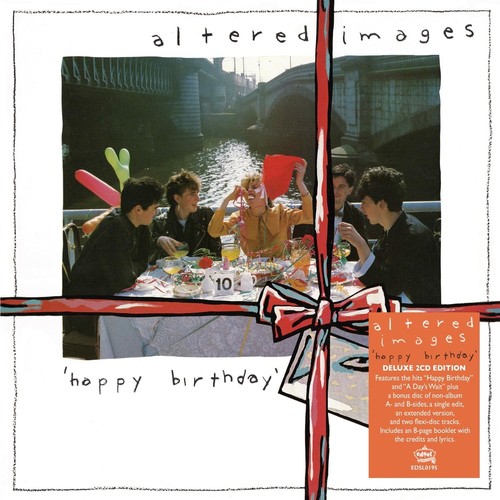 Altered images happy birthday - images,